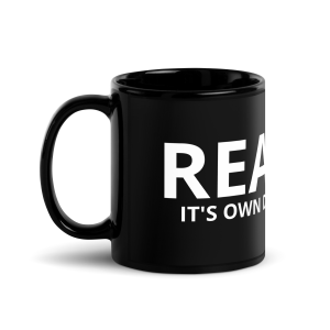 Alternative view of Reality, It's Own Damn Mistake - Black Glossy Mug