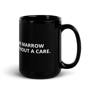 The Bone Without The Marrow - Black Glossy Mug