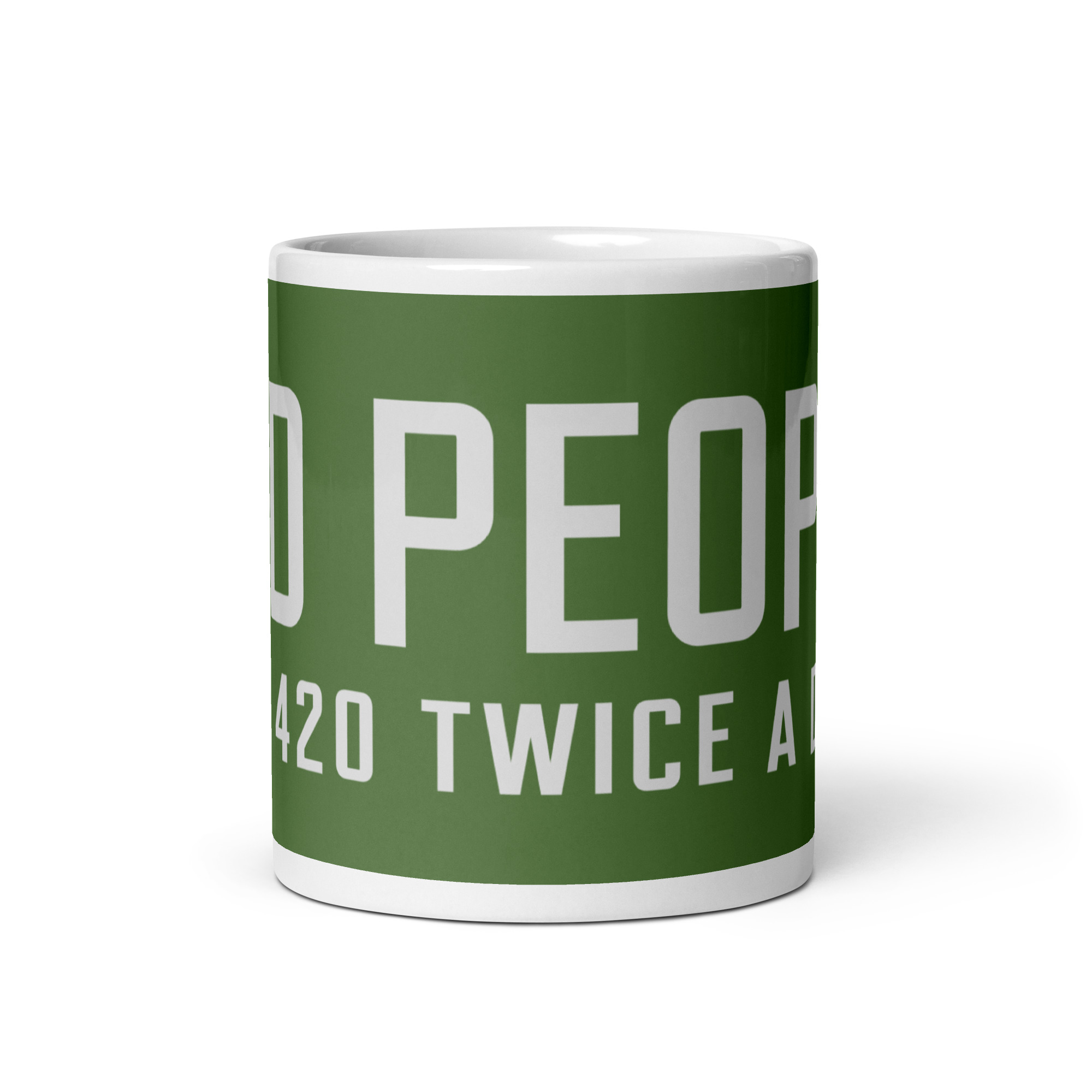 Old People Hit 420 Twice A Day - White glossy mug - Image 4