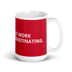 Work Procrastination - White glossy mug